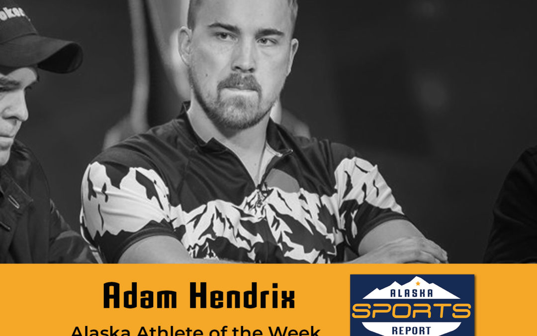 Poker champion Adam Hendrix named Alaska Athlete of the Week