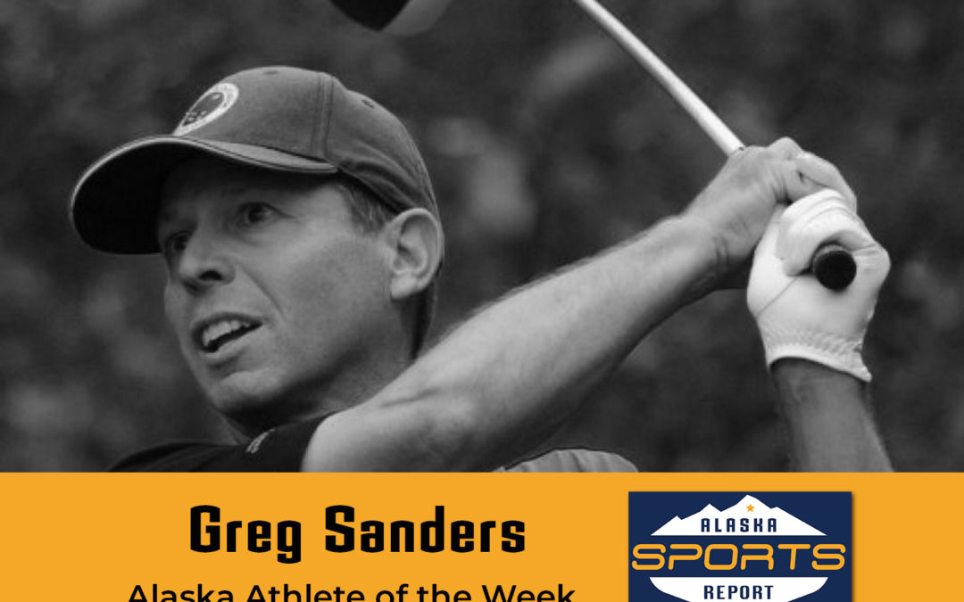 Amateur Champ golfer Greg Sanders named Alaska Athlete of the Week