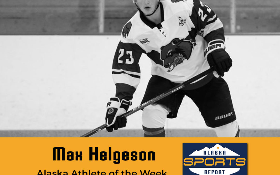 UAA hockey player Max Helgeson named Alaska Athlete of the Week