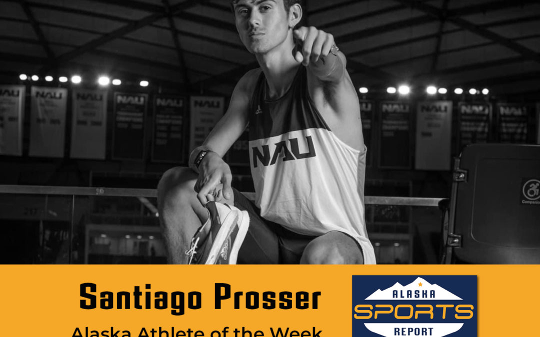 NCAA All American runner Santiago Prosser named Alaska Athlete of the Week