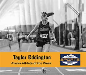 Tri-Valley sprinter Taylor Eddington named Alaska Athlete of the Week after impressive Colony Invite showing